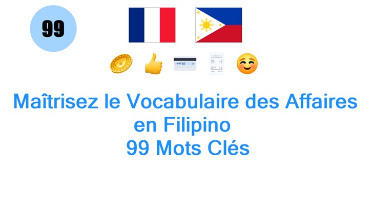 Maîtrisez le Vocabulaire des Affaires en Filipino : 99 Mots Clés